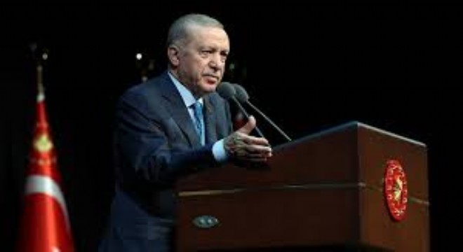 Cumhurbaşkanı Erdoğan: 