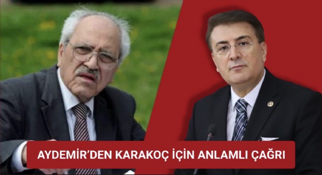 Aydemir: Sezai Karakoç’un vefat yıldönümü, diriliş bilincimizi tazeledi