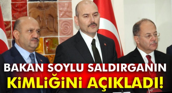 Bakan Soylu saldırganın kimliğini açıkladı