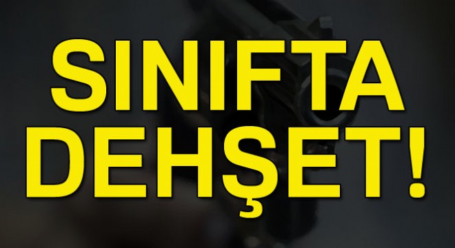 Bursa'da sınıfta dehşet!