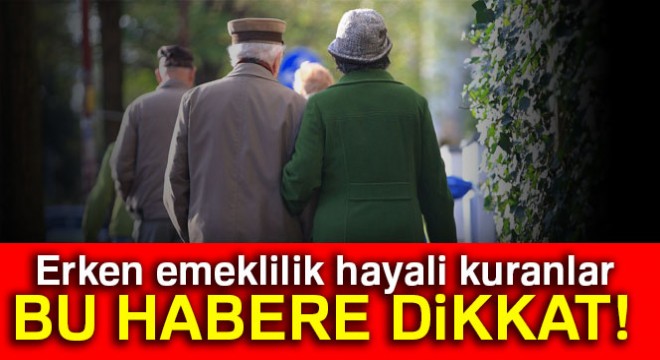 Genç yaşta 'ihtiyar' olanlara SGK'dan az primle erken emeklilik